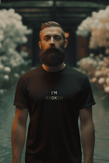 I’m Broken : Round Neck Tee