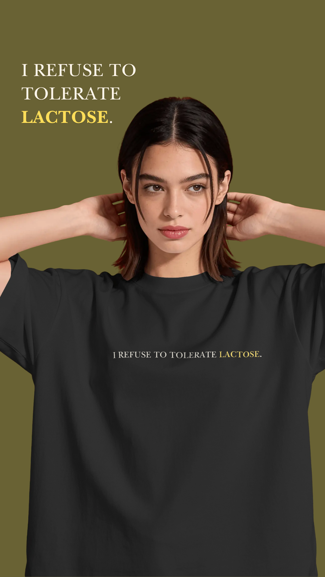 I refuse to Tolerate LACTOSE tee (Unisex-Oversized, Cotton)