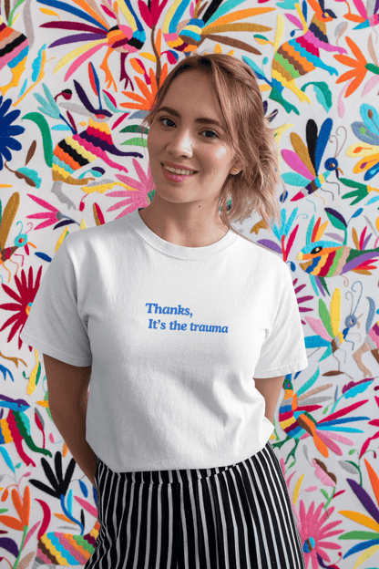Thanks, It’s the Trauma : Straight fit Cotton Tee(Unisex)