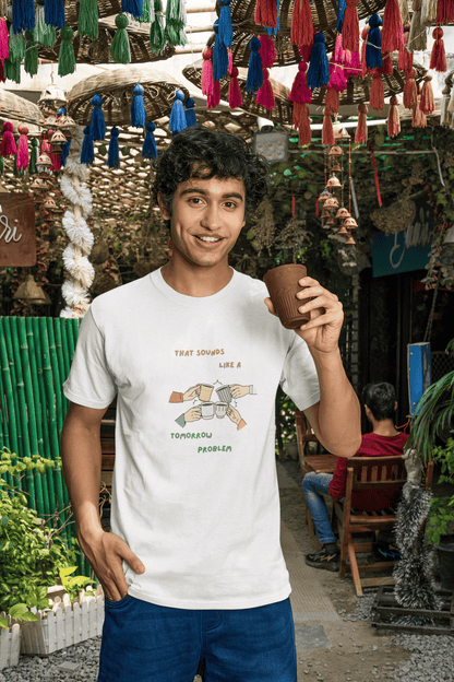 Sounds like a tomorrow problem: Straight fit cotton Tee (Unisex)