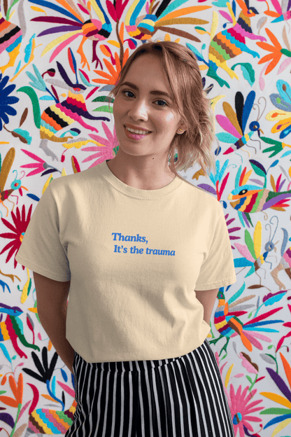 Thanks, It’s the Trauma : Straight fit Cotton Tee(Unisex)