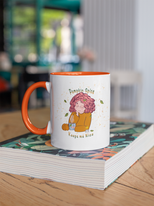 Pumpkin Spice Keeps Me Nice: Ceramic Mug