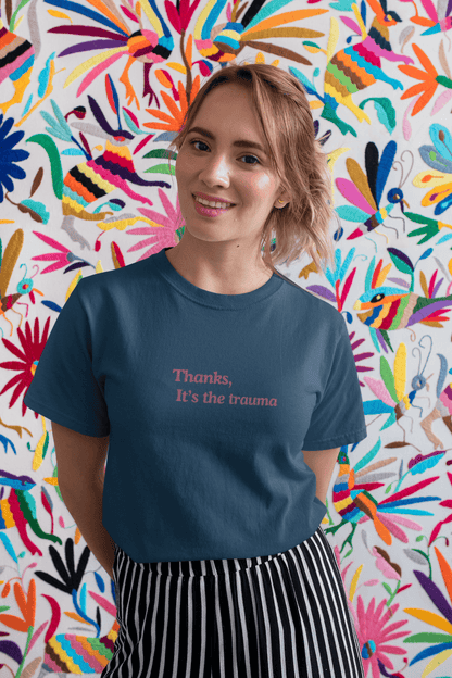 Thanks, It’s the Trauma : Straight fit Cotton Tee(Unisex)