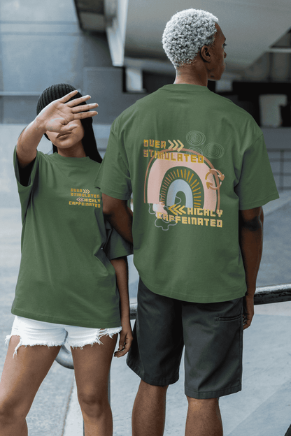 Over Stimulated Highly Caffeinated : Oversized Luxe Tee (Unisex)