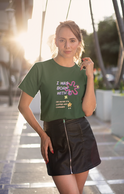 Born With It Cotton Tee (Cotton, Unisex)
