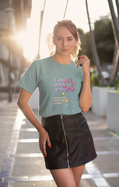 Born With It Cotton Tee (Cotton, Unisex)