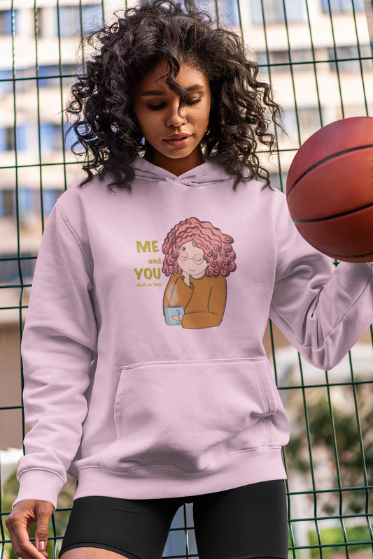 Me & You, Just Us Two : Hoodie (cotton, unisex)