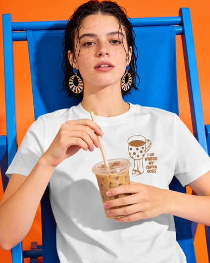 I Go Where My Cuppa Goes Tee (Unisex - Straight fit, Cotton)
