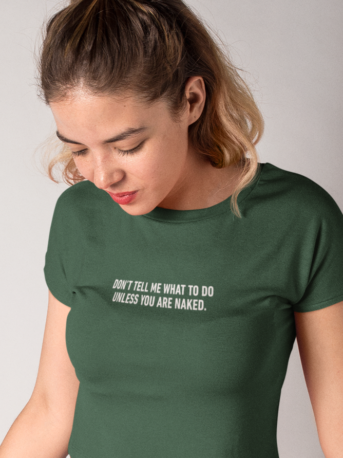 Don’t Tell Me What to Do Crop Top