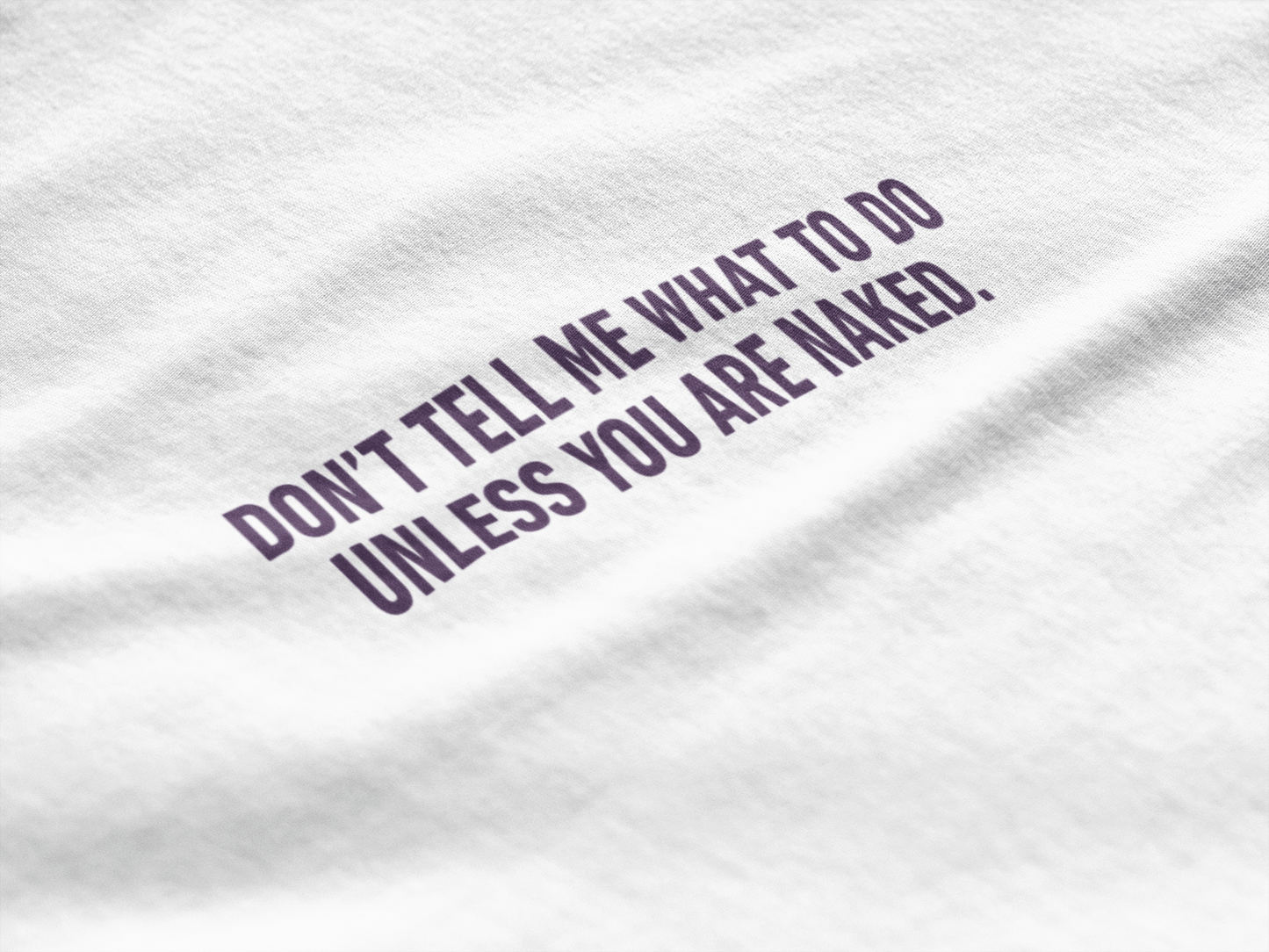 Don’t Tell Me What to Do Crop Top
