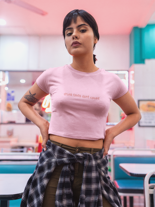 Drunk Texts Don_t Count Crop Top