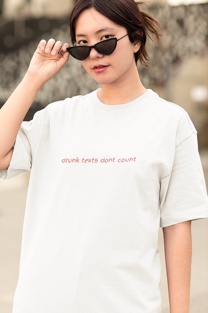 Drunk Texts Don’t Count Oversized Luxe Tee, 240gsm