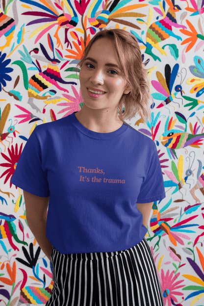 Thanks, It’s the Trauma : Straight fit Cotton Tee(Unisex)