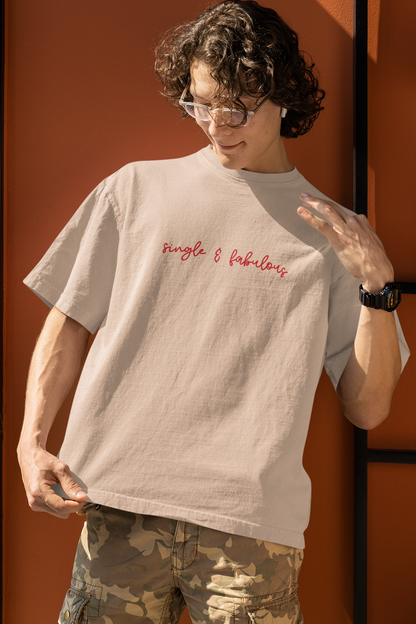 Single & Fabulous Oversized Luxe Tee, 240gsm