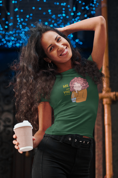 Me & You, Just Us Two Cotton Tee (cotton, woman fit)