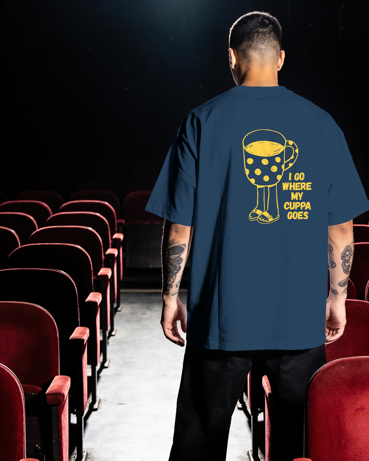 I Go Where My Cuppa Goes Tee (Unisex-Oversized, Luxe Cotton)