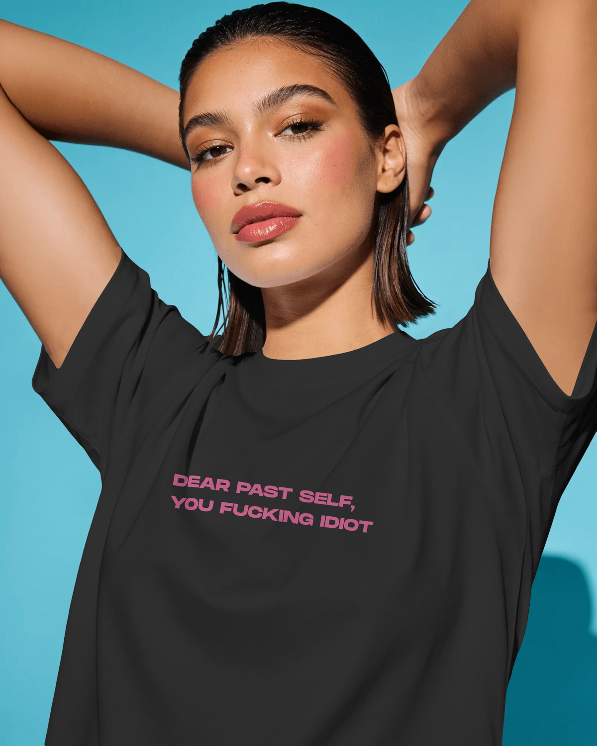 Past-self Fuckn Idiot Tee (Unisex-Oversized, Luxe Cotton)