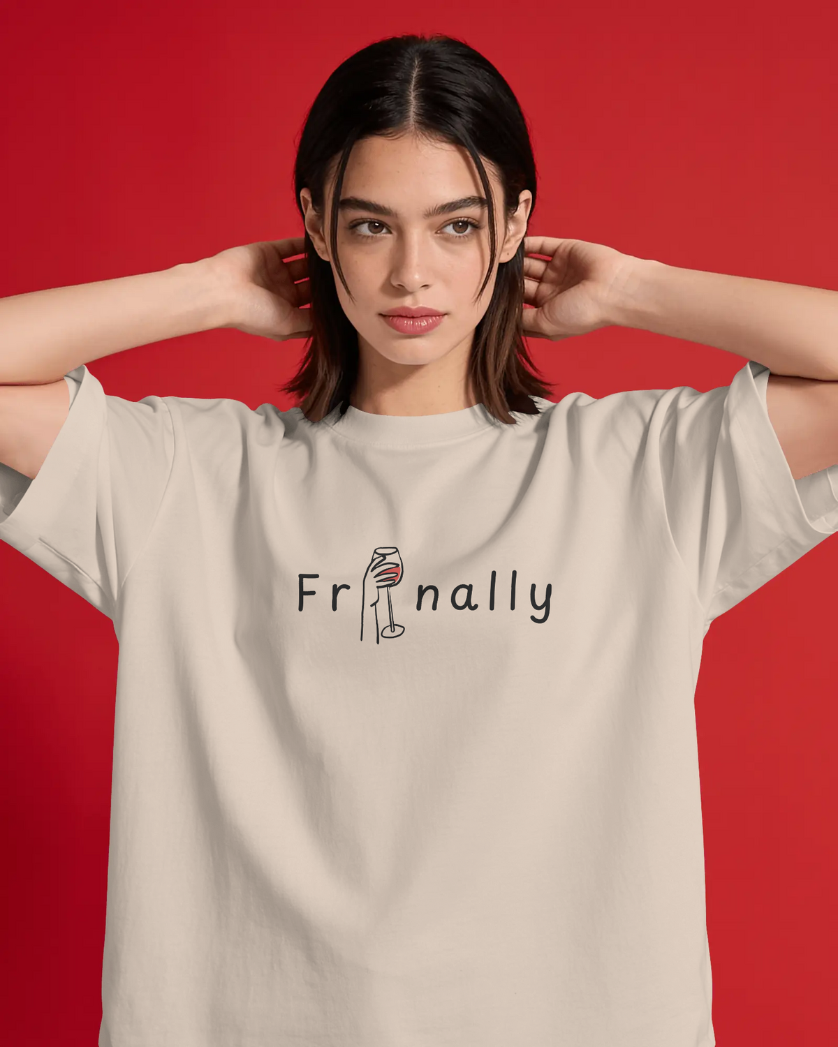 FrInally Tee (Unisex - Oversized, Luxe cotton)